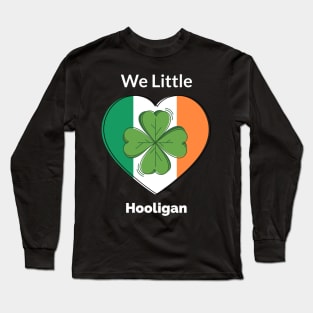 We Little Hooligan Long Sleeve T-Shirt